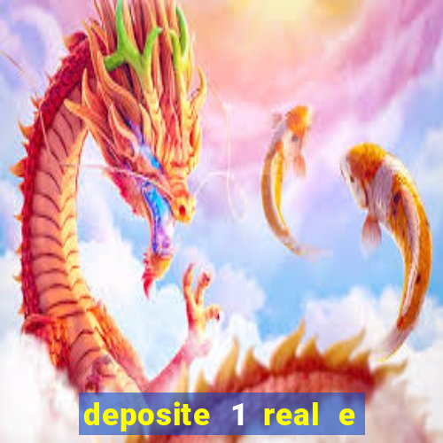 deposite 1 real e ganhe 10